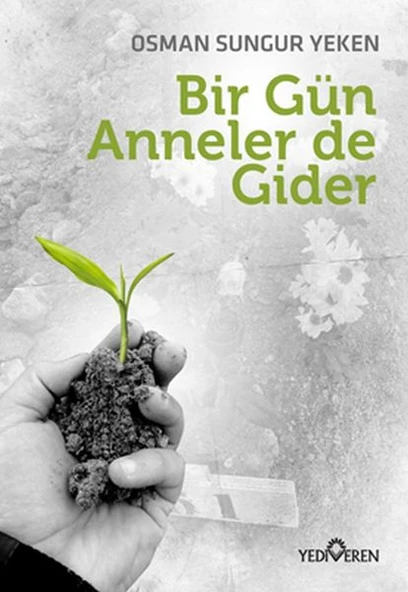 Bir Gün Anneler de Gider - 1