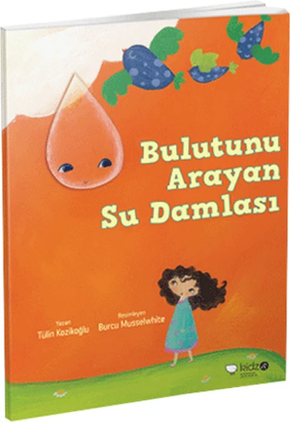 Bulutunu Arayan Su Damlası - 1