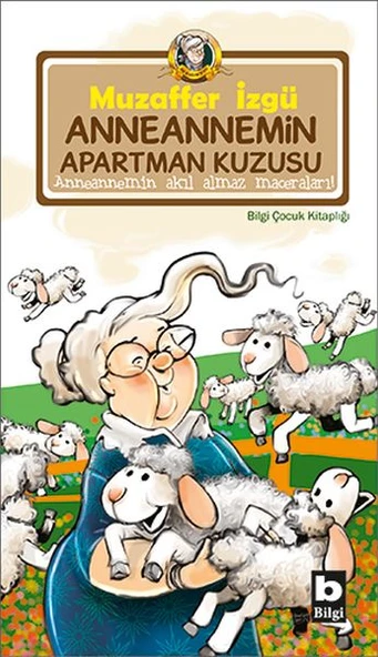 Anneannemin Apartman Kuzusu Anneannemin Akıl Almaz Maceraları 4. Kitap ürün görseli 1