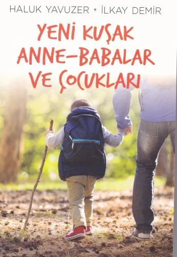 Yeni Kuşak Anne-Babalar ve Çocuklar ürün görseli 1