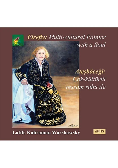 Ateşböceği - Çok Kültürlü Ressam Ruhu ile