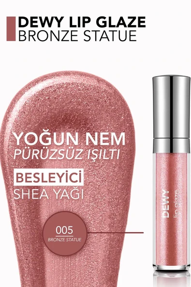 Flormar Dewy Lip Glaze Parlak & Dolgun Görünüm Veren Yapışmayan Dudak Parlatıcısı 005 BRONZE STATUE - 5