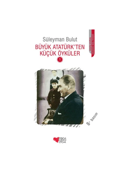 BÜYÜK ATATÜRKTEN KÜÇÜK ÖYKÜLER - 2