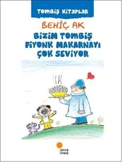 Bizim Tombiş Fiyonk Makarnayı Çok Seviyor ürün görseli
