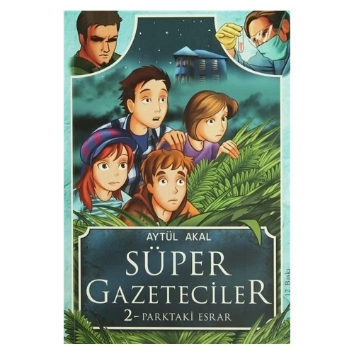 Süper Gazeteciler 2 Parktaki Esrar - Aytül Akal ürün görseli
