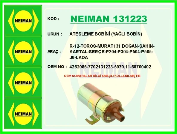 ATEŞLEME BOBİNİ YAĞLI BOBİN R-2012TOROS-MURAT131 DOĞAN-ŞAHIN-KARTAL-SERÇE-P204-P304-P504-P505-J9-L 4262085 7702131223 5970 11 60700402 ürün görseli 1