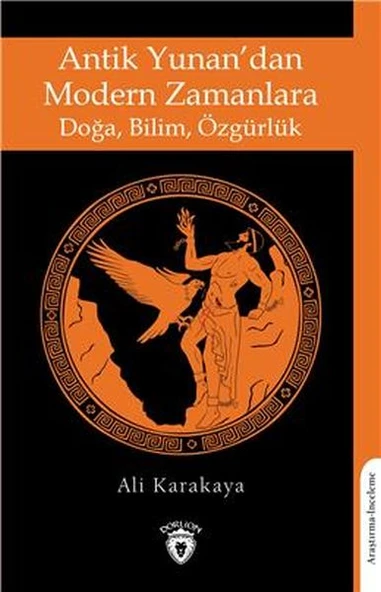 Antik Yunandan Modern Zamanlara Doğa, Bilim, Özgürlük ürün görseli 1