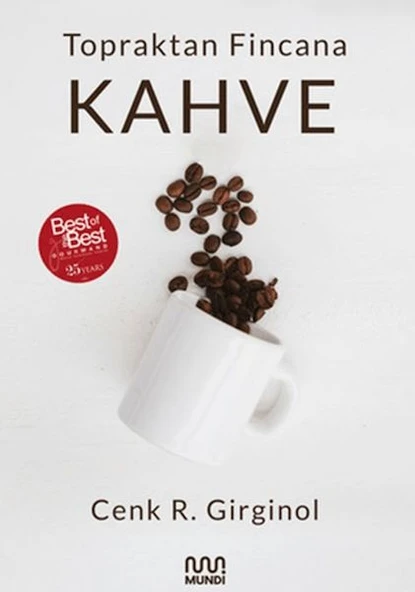 Topraktan Fincana Kahve