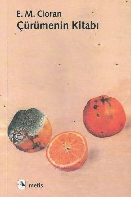Çürümenin Kitabı Emil Michel Cioran Metis Yayınları ürün görseli