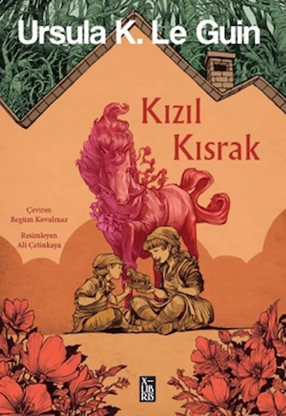 Kızıl Kısrak / Ursula K. Le Guin / XLIBRIS / 9786256534810 ürün görseli