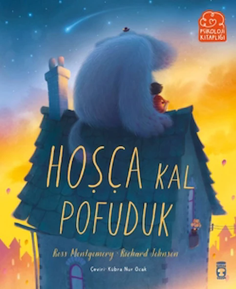 Hoşça Kal Pofuduk / Ross Montgomery / Timaş Çocuk / 9786255978264 ürün görseli