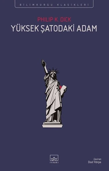 Yüksek Şatodaki Adam / Philip K. Dick / İthaki Yayınları / 9786052655856 ürün görseli