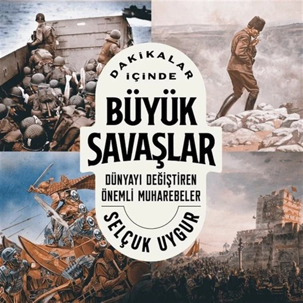 Dakikalar İçinde Büyük Savaşlar & Dünyayı Değiştiren Önemli Muharebeler ürün görseli