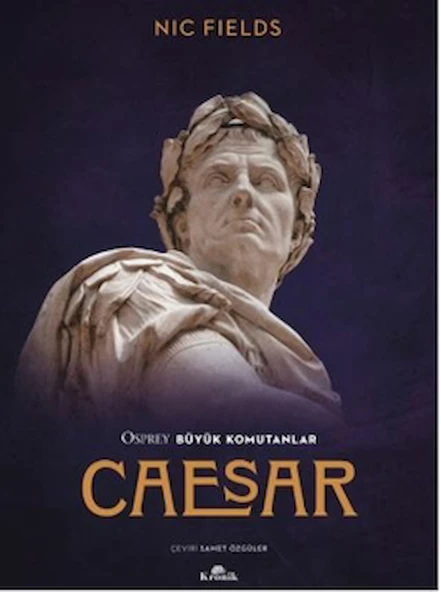 Caesar / Nic Fields / Kronik Kitap / 9786256228993
