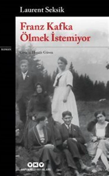 Franz Kafka Ölmek İstemiyor