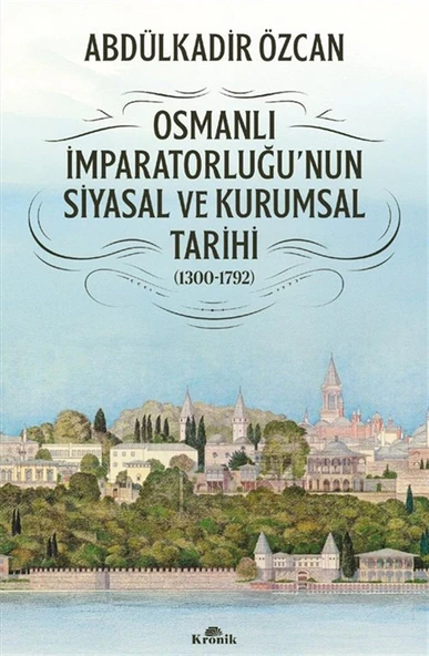 Osmanlı İmparatorluğu'nun Siyasal ve Kurumsal Tarihi (1300-1792) ürün görseli