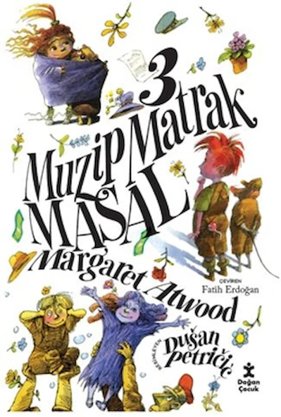 3 Muzip Matrak Masal / Margaret Atwood / Doğan Çocuk / 9786255642394 ürün görseli