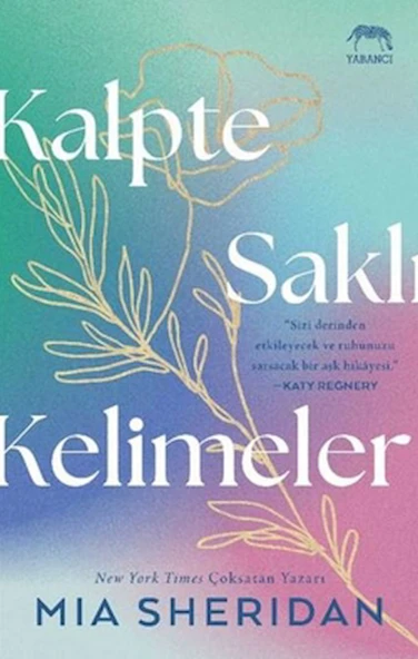Kalpte Saklı Kelimeler / Mia Sheridan / Yabancı Yayınları / 9786256826465 ürün görseli