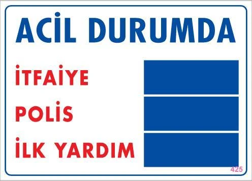 Acil Durum Uyarı Levhası 25x35 KOD:425 ürün görseli 1
