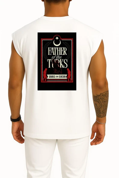 Oversize 1881-1938 Father Of Turks Atatürk Göğüs ve Sırt Tasarımlı Atlet - Resim 2