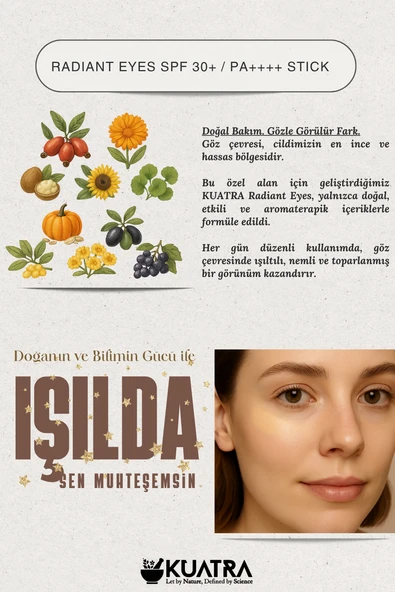 KUATRA Radiant Eyes Göz Çevresi Doğal Mineral Antiaging, Antioksidan Gündüz Bakım Stick SPF 30+ / PA++++ Renkli - Resim 2