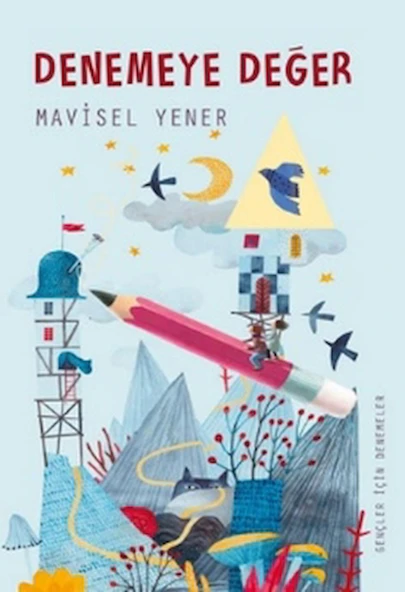 Denemeye Değer / Mavisel Yener / Tudem Yayınları / 9786052859711 ürün görseli