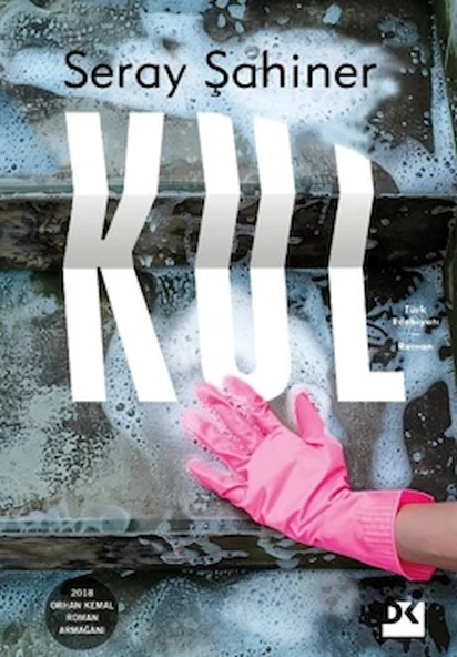 Kul / Seray Şahiner / Doğan Kitap / 9786255941787 ürün görseli