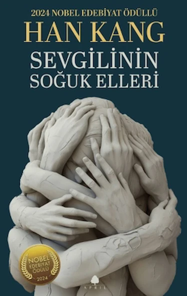 Sevgilinin Soğuk Elleri / Han Kang / April Yayıncılık / 9786256756052 ürün görseli