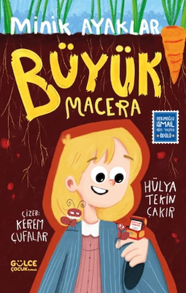 Minik Ayaklar Büyük Macera / Hülya Tekin Çakır / Timaş Gülce Çocuk / 9786259561677 ürün görseli