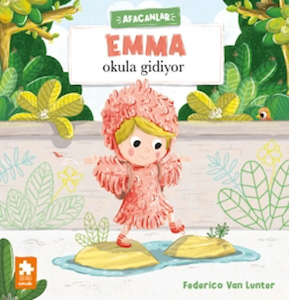 Emma Okula Gidiyor / Federico Van Lunter / Eksik Parça Yayınları / 9786255874528 ürün görseli