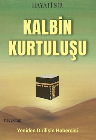 Kalbin Kurtuluşu / Hayati Sır / Hayykitap / 9786256329324 ürün görseli