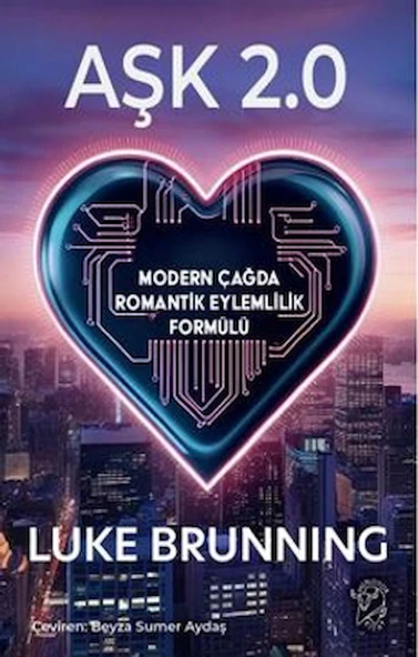 Aşk 2.0 – Modern Çağda Romantik Eylemlilik Formülü / Luke Brunning / Minotor Kitap / 9786256461376 ürün görseli