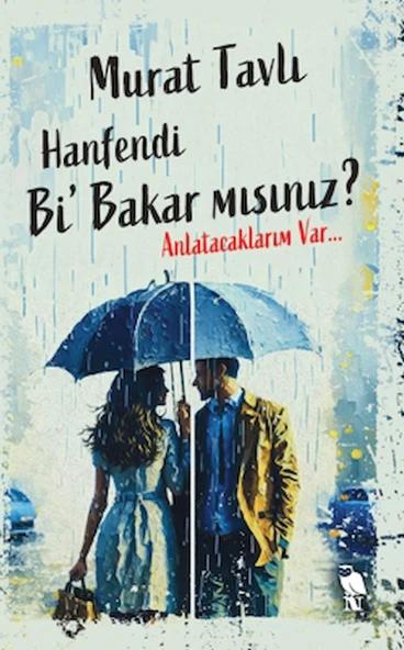 Hanfendi Bi’ Bakar mısınız? / Murat Tavlı / Nemesis Kitap / 9786256755765 ürün görseli