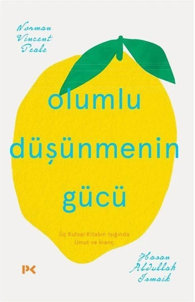 Olumlu Düşünmenin Gücü & Üç Kutsal Dinin Işığında Umut ve İnanç ürün görseli