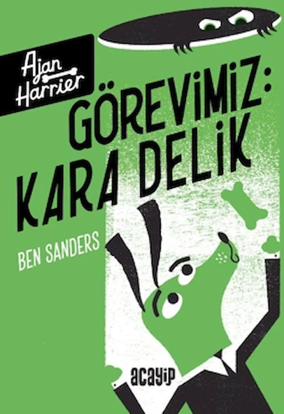Görevimiz Kara Delik / Ben Sanders / Acayip Kitaplar / 9786256186040 ürün görseli