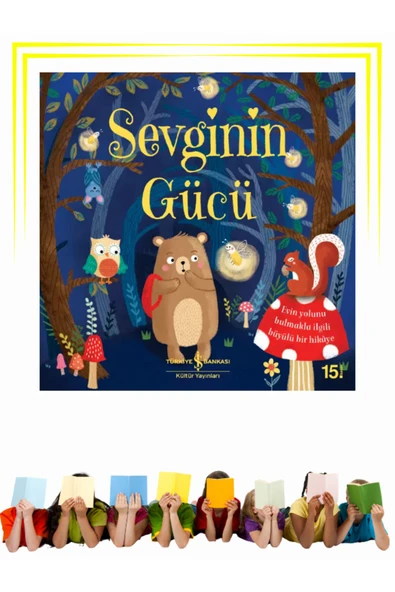 Sevginin Gücü - Çocuk - Okul Öncesi, Çocuk - Resimli Kitaplar ürün görseli