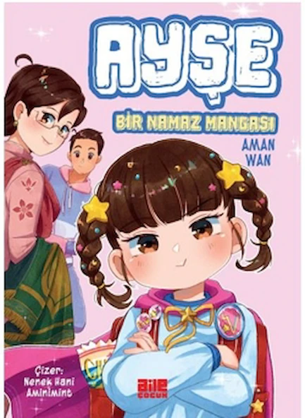 Ayşe / Bir Namaz Mangası / Aman Wan / Aile Yayınları / 9786256146709 ürün görseli