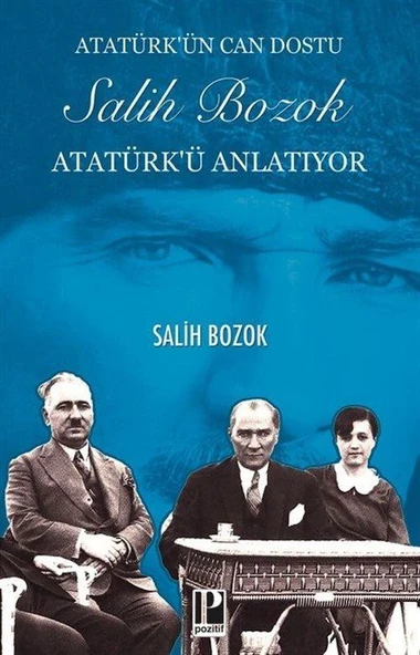 Atatürk'ün Can Dostu Salih Bozok Atatürk'ü Anlatıyor ürün görseli