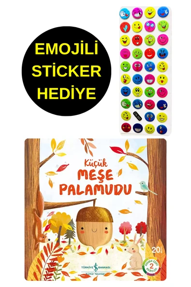 EMOJİLİ  STİCKER HEDİYE  - OKUL ÖNCESİ RESİMLİ KİTAPLAR  - KÜÇÜK MEŞE PALAMUDU ürün görseli
