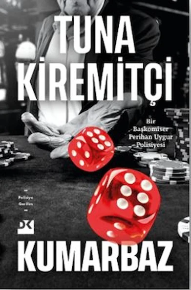 Kumarbaz / Tuna Kiremitçi / Doğan Kitap / 9786255941671 ürün görseli