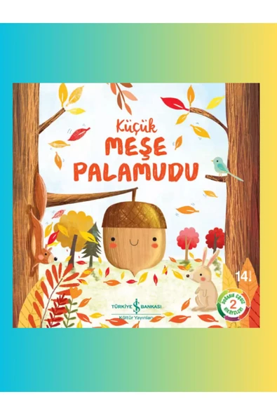 Küçük Meşe Palamudu  - Çocuk - Okul Öncesi, Çocuk - Resimli Kitaplar - Melanie Joyce ürün görseli