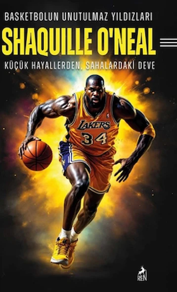Basketbolun Unutulmaz Yıldızları Shaquille O’neal / Mertcan Ermiş / Ren Kitap / 9786256079854 ürün görseli