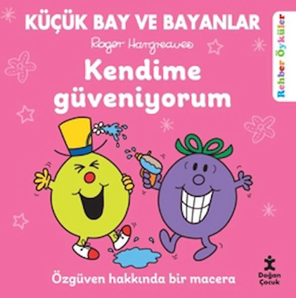 Küçük Bay ve Bayanlar Rehber Öyküler - Kendime Güveniyorum / Doğan Çocuk / 9786255922748 ürün görseli