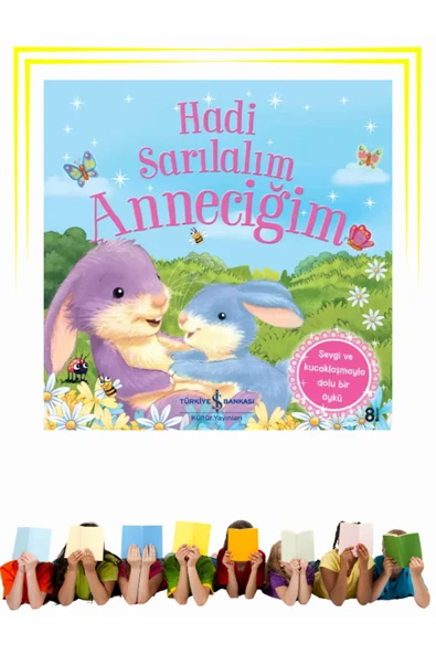 Hadi Sarılalım Anneciğim - Çocuk - Okul Öncesi, Çocuk - Resimli Kitaplar ürün görseli