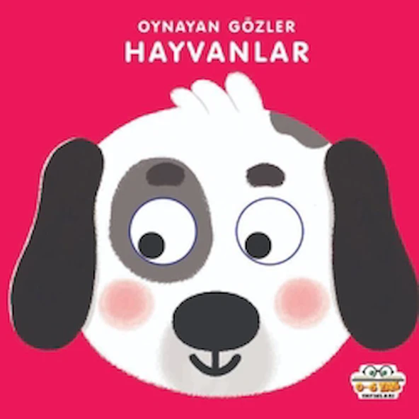 Hayvanlar - Oynayan Gözler / Kolektif / 0-6 Yaş Yayınları / 9786256650879 / Ciltli ürün görseli