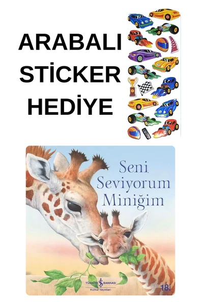 ARABALI STİCKER HEDİYELİ - OKUL ÖNCESİ RESİMLİ KİTAPLAR MASAL - SENİ SEVİYORUM MİNİĞİM ürün görseli