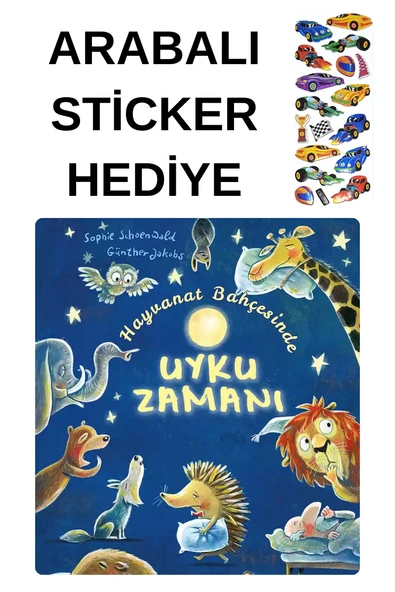 ARABALI STİCKER HEDİYELİ - OKUL ÖNCESİ RESİMLİ KİTAPLAR MASAL - HAYVANAT BAHÇESİNDE UYKU ZAMANI ürün görseli