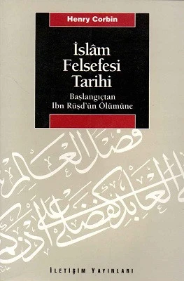 İslam Felsefesi Tarihi Cilt 1 Başlangıçtan İbn Rüşd'ün Ölümüne Henry Corbin İletişim Yayınları - Resim 2