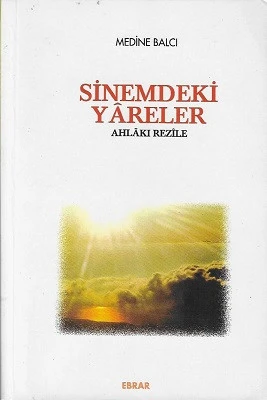 Sinemdeki Yareler Ahlaki Rezile Medine Balcı Ebrar Yayınları ürün görseli