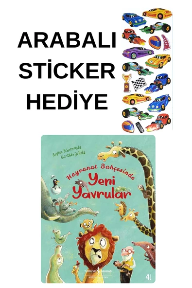 ARABALI STİCKER HEDİYELİ - OKUL ÖNCESİ RESİMLİ KİTAPLAR MASAL - HAYVANAT BAHÇESİNDE YENİ YAVRULAR ürün görseli